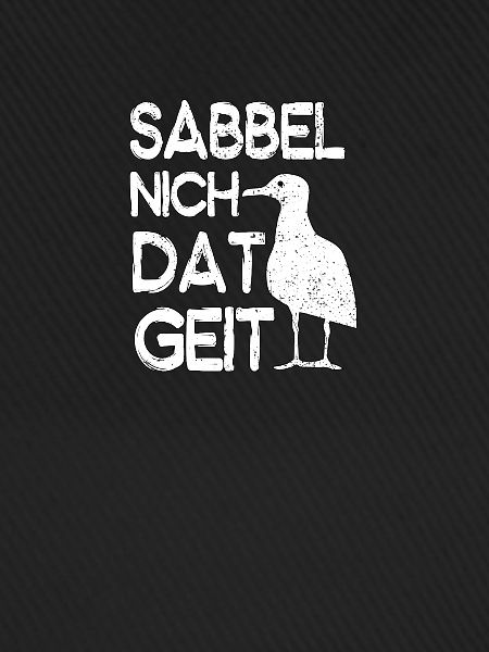 Sabbel Nich Dat Geit