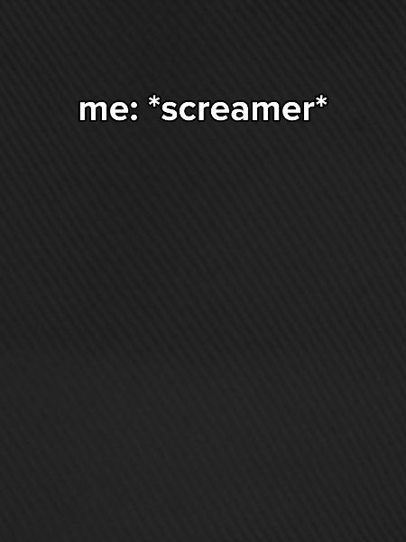 Funny Screamer Meme