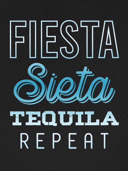 fiesta sieta tequila repeat