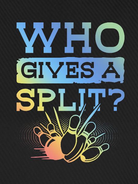Bowling Split Spruch