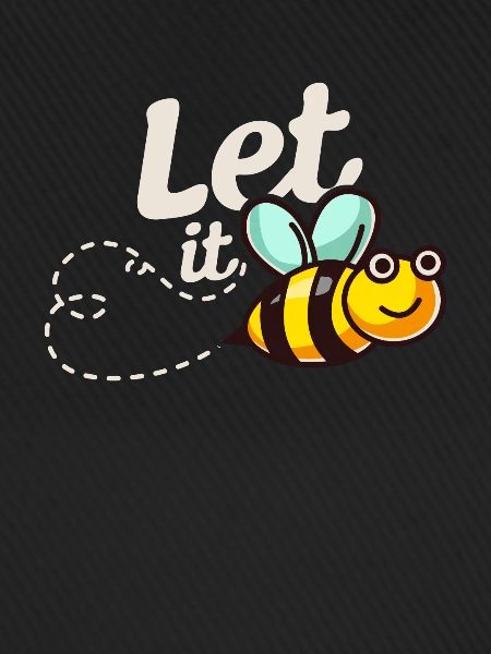 Let it BEE - Bienen