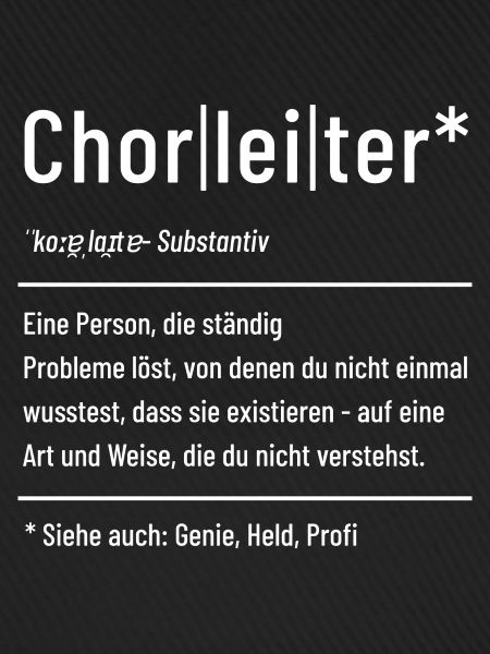 Chorleiter - Definition - Lexikon