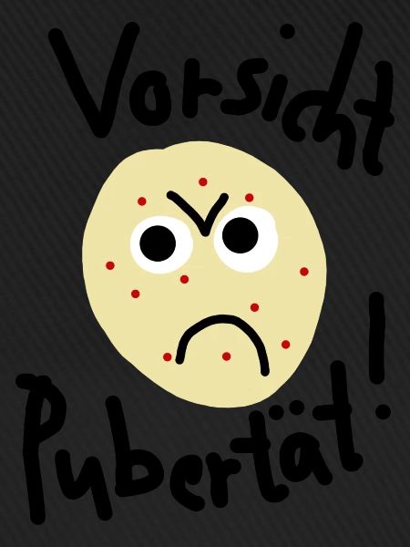 Vorsicht Pubertät