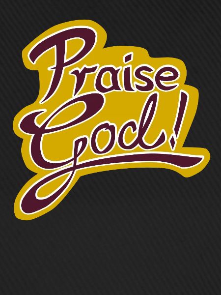Praise God!
