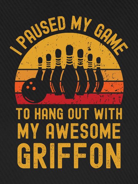 Bowling und Griffon