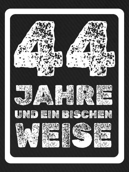 Weisheit 44