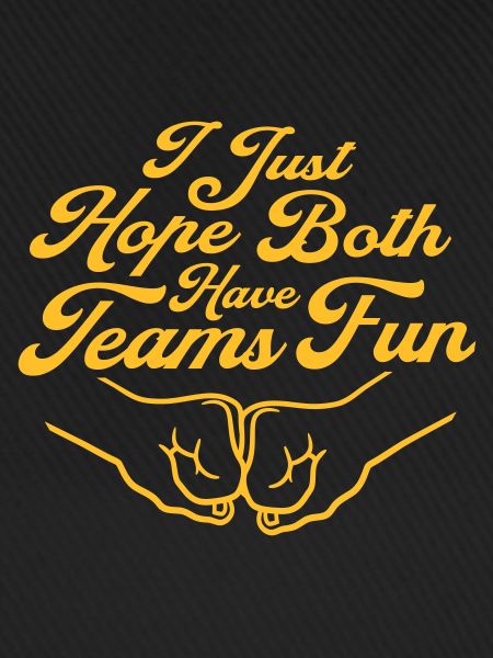 Both Teams Have Fun