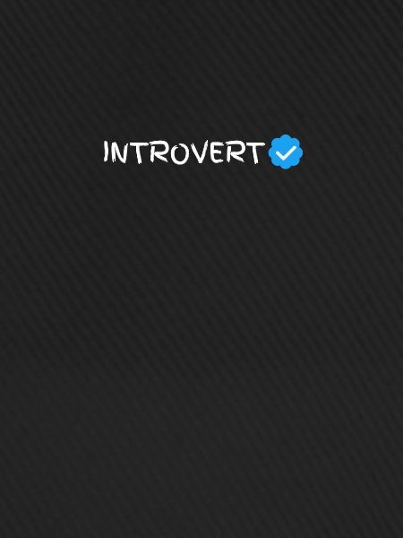 Certified Introvert