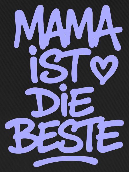 Mama ist die Beste