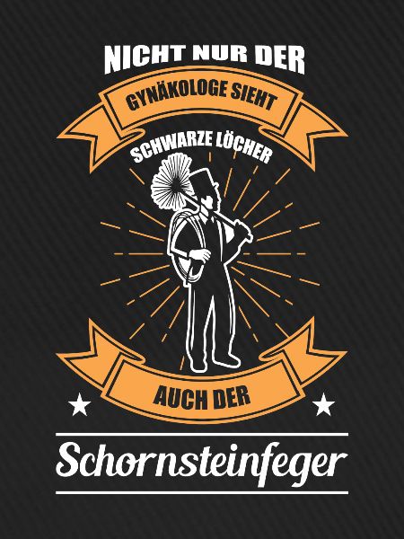 Schornsteinfeger - Witziger Spruch