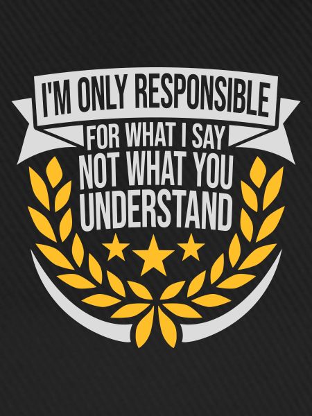 what I say Zitat