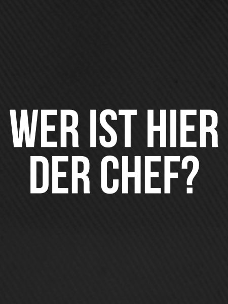 Wer ist hier der Chef