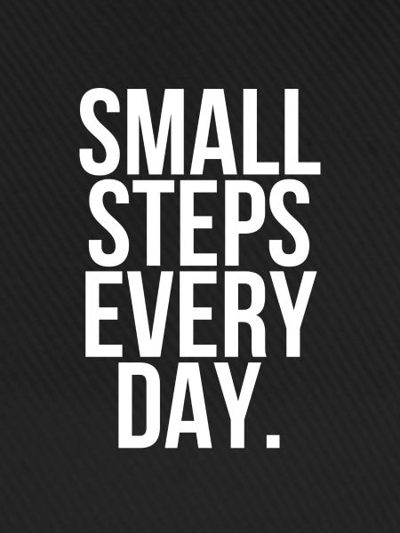Small steps every day