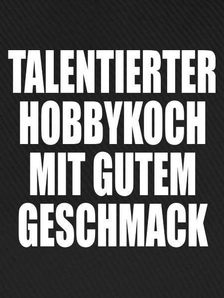 talentierter Hobbykoch