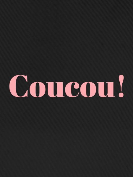 Coucou, coucou!