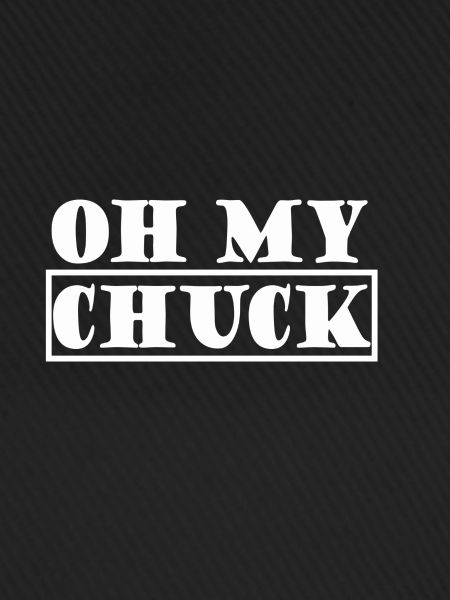 Oh, chuck 2