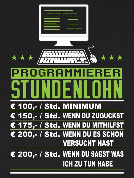 Programmierer Stundenlohn Lustig