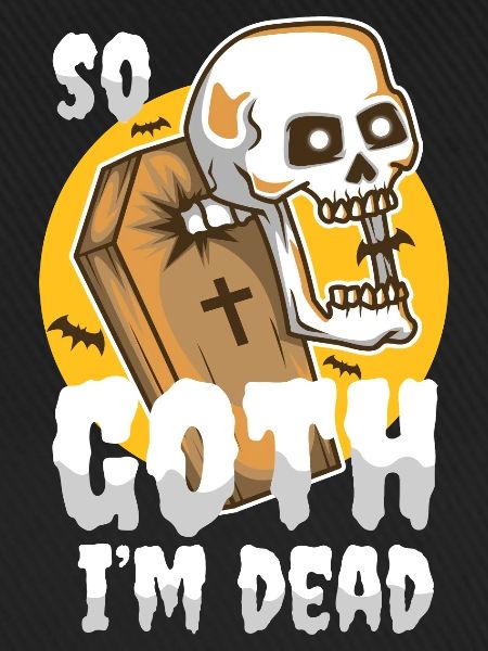 So Goth I'm Dead