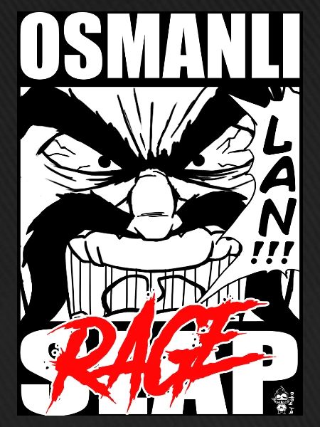Osmanli Slap RAGE