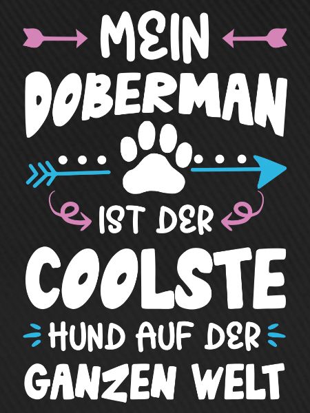 doberman hund spruch