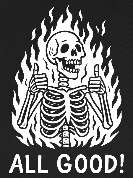 Flaming Skeleton Thumbs Up ALL GOOD