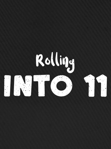Rolling Into 11 - Birthday
