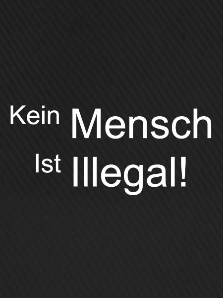 Kein Mensch Ist Illegal!