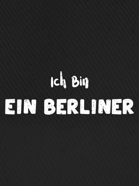 Ich Bin Ein Berliner - Berlin