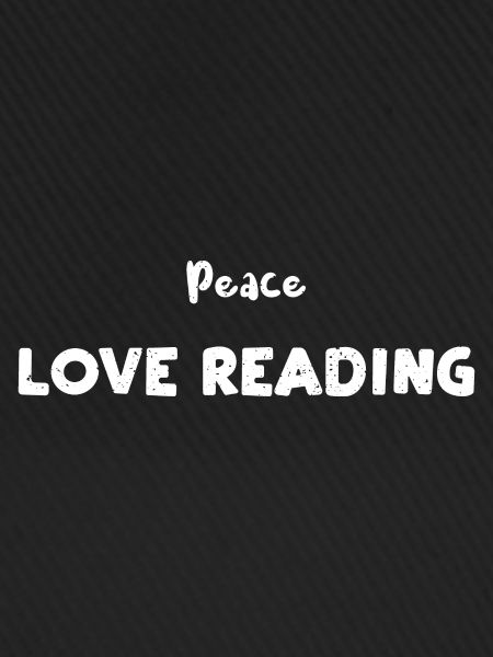 Peace Love Reading - Reading