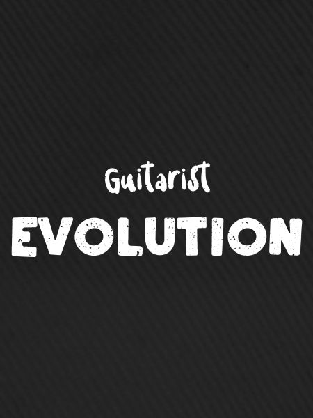 Guitarist Evolution - Guitar