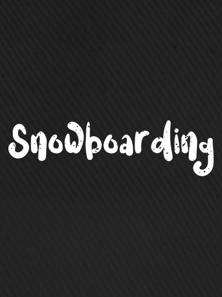 Snowboarding - Snowboarding