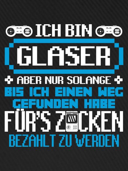 GLASER - Gamer
