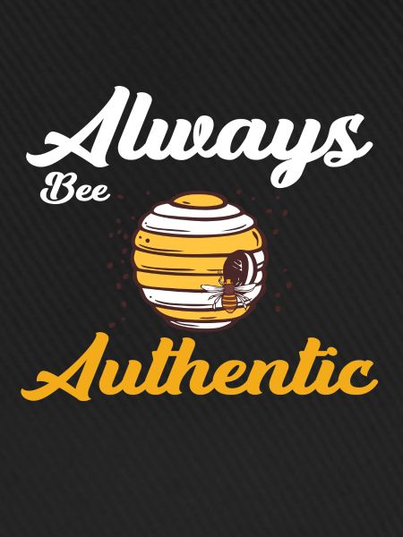 Always be Authentic