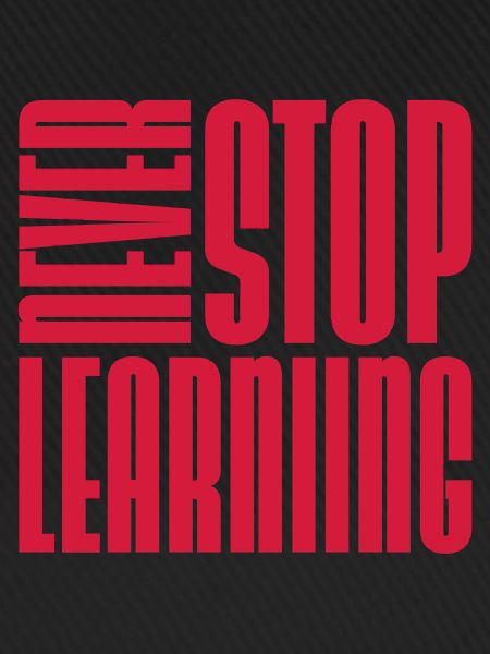 never stop learning Zitat
