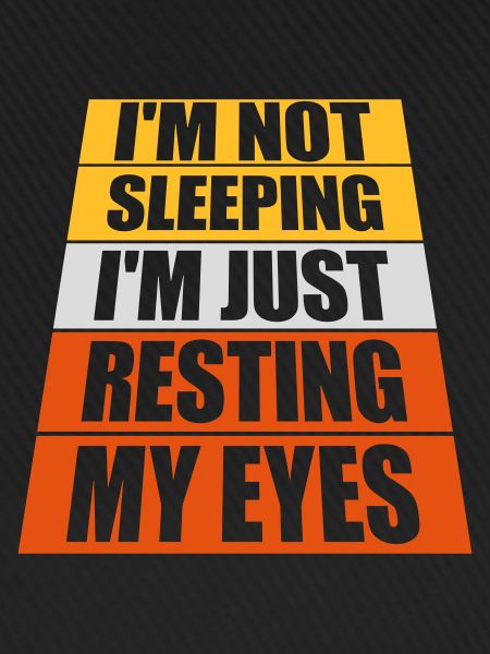 im not sleeping Zitat