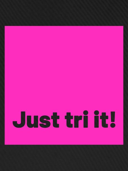 just tri it pink