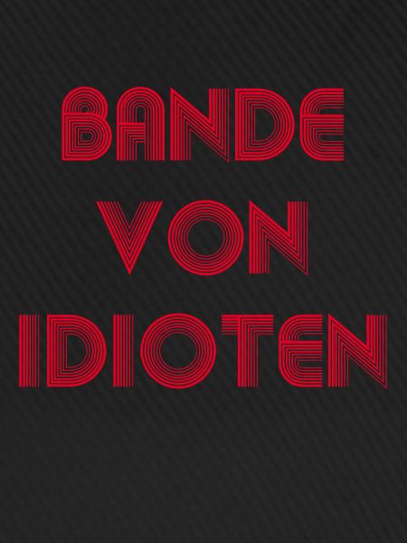 Bande von Idioten