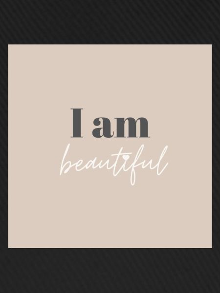 I am beautiful