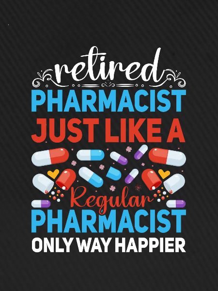 Funny Retired Pharmacist Retirement