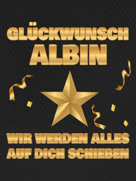 Abschiedsgeschenk Albin