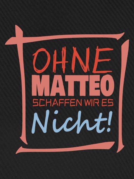 Matteo als Matteo