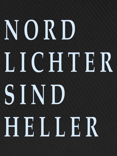 Nordlichter sind heller