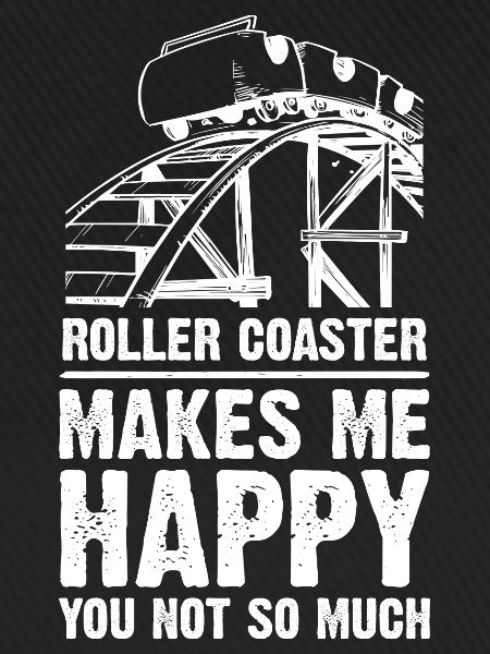 Roller Coaster Makes Me Happy