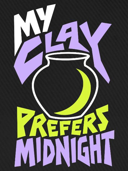 Töpfern – My Clay Prefers Midnight