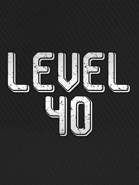 LEVEL 40