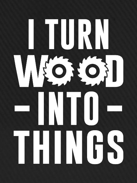 I TURN WOOD
