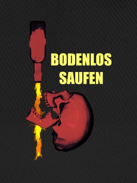 BODENLOS SAUFEN