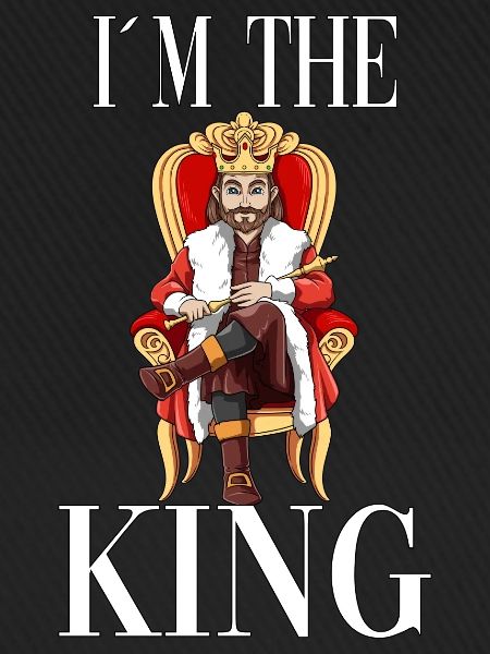 Ich bin der König