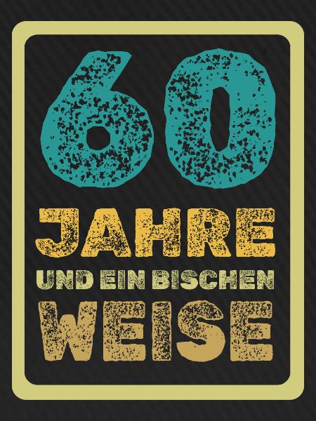 Weisheit 60