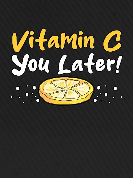 Vitamin C You Later